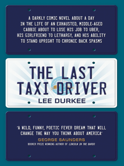 Title details for The Last Taxi Driver by Lee Durkee - Available